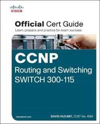 CCNP Routing and Switching SWITCH 300-115 Official Cert Guide | 0:e upplagan