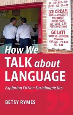 How We Talk about Language