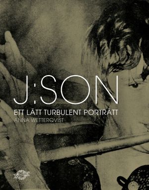 J:son : ett lätt turbulent porträtt | 1:a upplagan