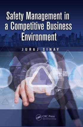 Safety Management in a Competitive Business Environment | 1:a upplagan