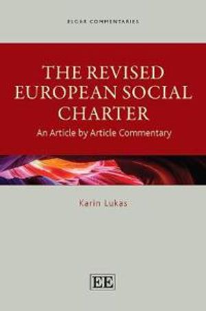 The Revised European Social Charter – An Article by Article Commentary