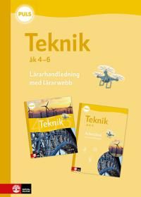 PULS Teknik 4-6 Lärarhandledning med lärarwebb, fjärde upplagan | 1:a upplagan