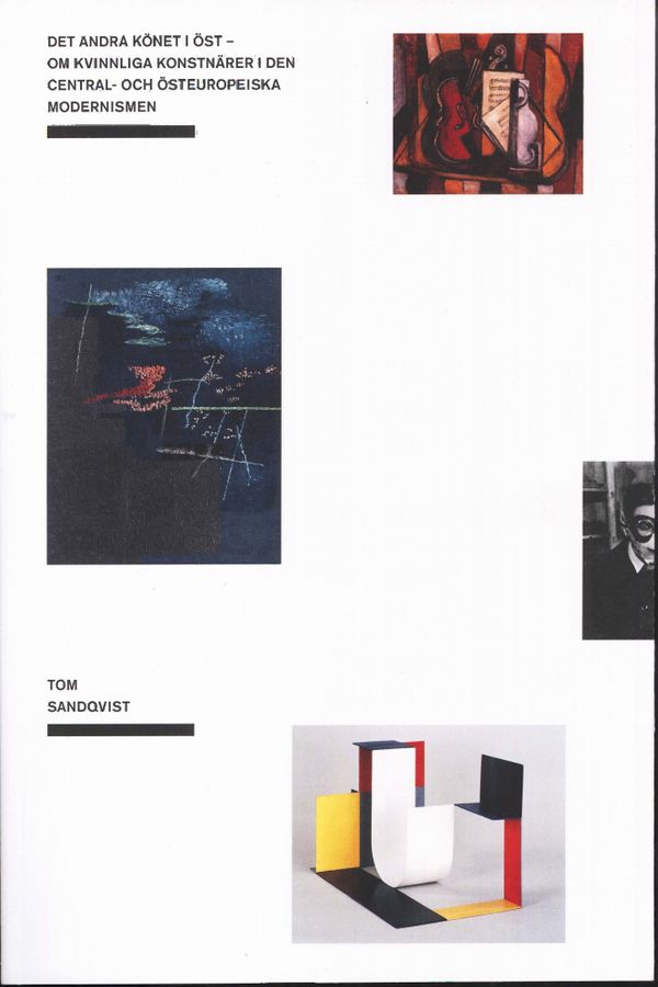Det andra könet i öst : om kvinnliga konstnärer i den central-och östeurope | 1:a upplagan
