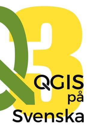 QGIS på Svenska | 1:a upplagan