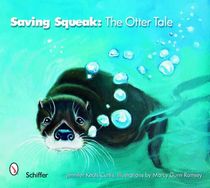 Saving Squeak : The Otter Tale
