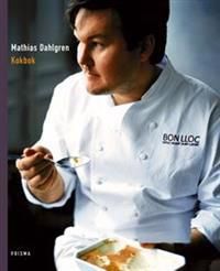 Kokbok : Mathias Dahlgren kokbok | 2:a upplagan