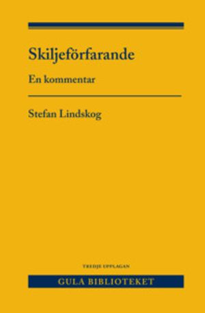 Skiljeförfarande : En kommentar | 3:e upplagan