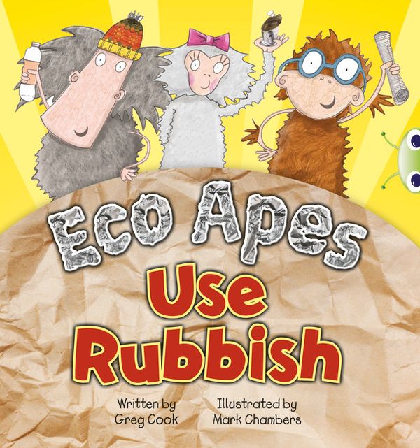 Bug Club Red A (KS1) Eco Apes Use Rubbish | 0:e upplagan