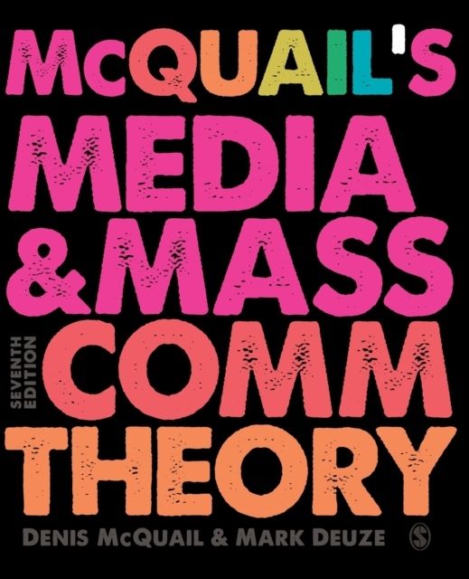 Mcquails media and mass communication theory | 7:e upplagan