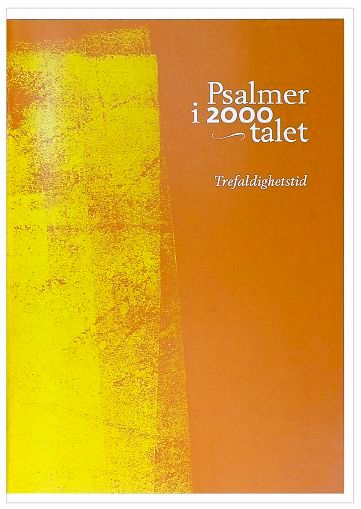 Psalmer i 2000-talet : trefaldighetstid | 1:a upplagan