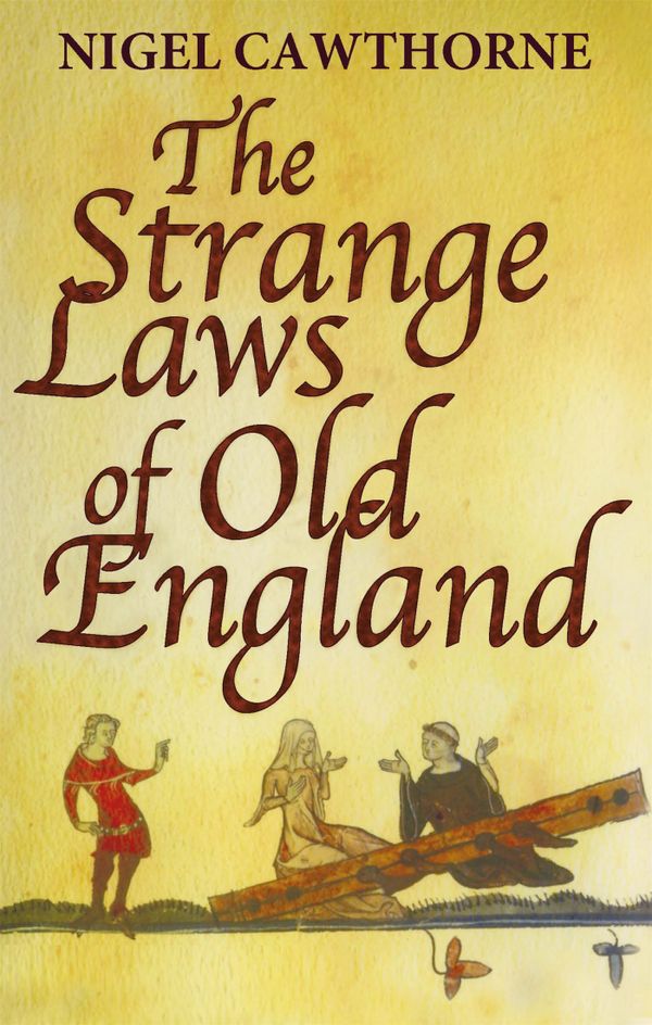 The Strange Laws of Old England | 0:e upplagan