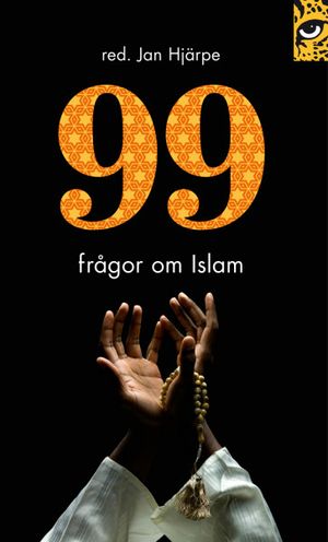 99 frågor om islam : och något färre svar | 1:a upplagan