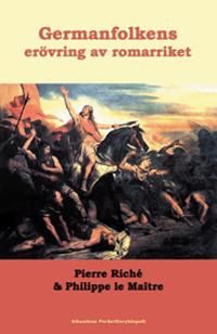 Vad vet jag om : Germanfolkens erövring av romarriket | 1:a upplagan