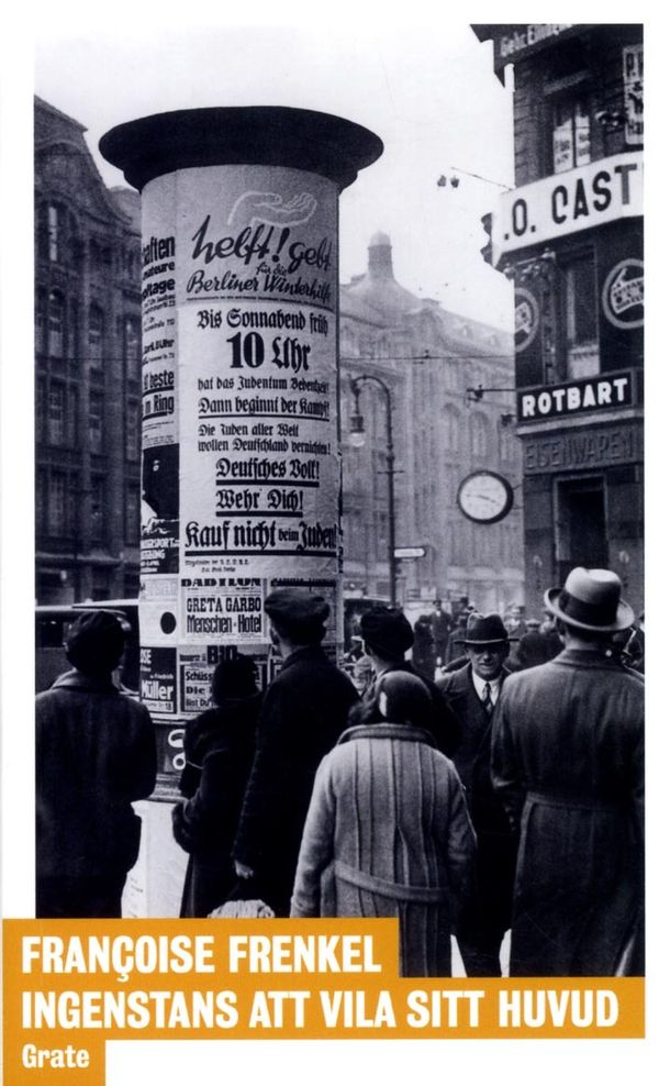 Ingenstans att vila sitt huvud | 1:a upplagan