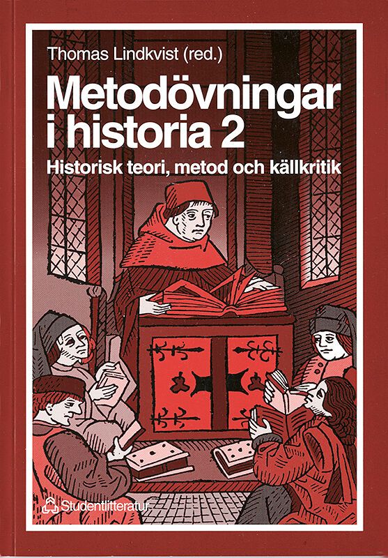 Metodövningar i historia 2: historisk teori, metod och källkritik. | 1:a upplagan
