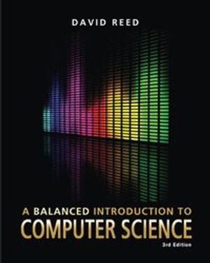 A Balanced Introduction to Computer Science | 3:e upplagan