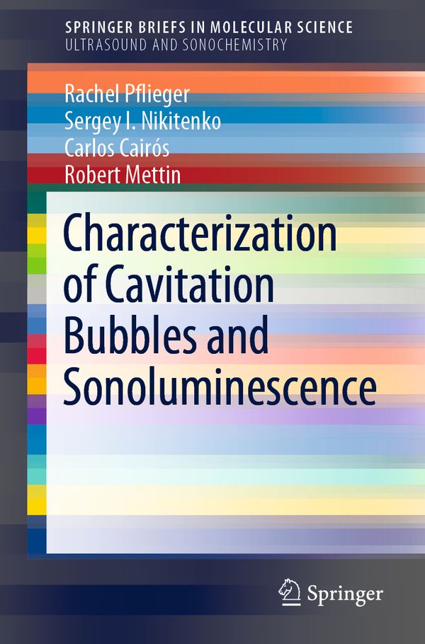 Characterization of Cavitation Bubbles and Sonoluminescence | 1:a upplagan