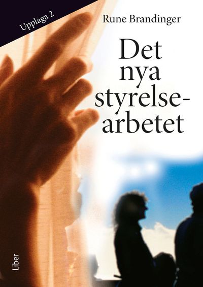 Det nya styrelsearbetet | 2:a upplagan