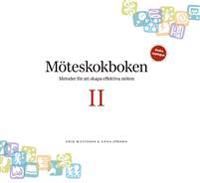 Möteskokboken II: metoder för att skapa effektiva möten | 2:a upplagan