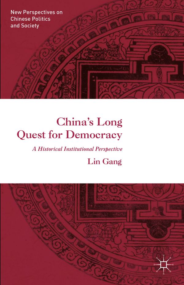 China’s Long Quest for Democracy | 1:a upplagan