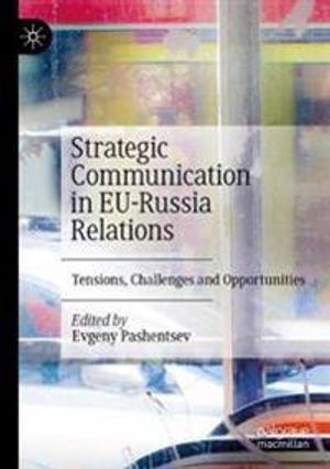 Strategic Communication in EU-Russia Relations | 1:a upplagan