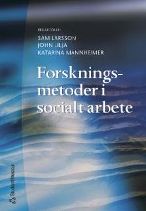 Forskningsmetoder i socialt arbete | 1:a upplagan