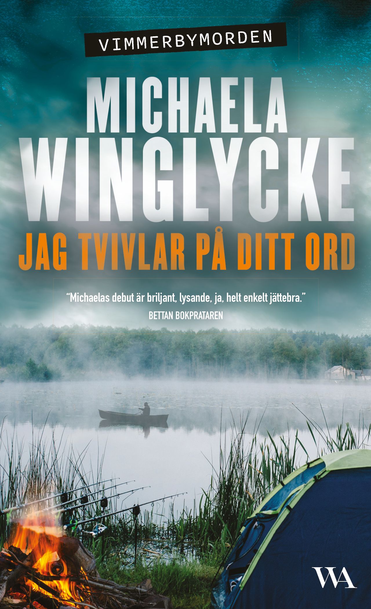 Jag tvivlar på ditt ord - Michaela Winglycke