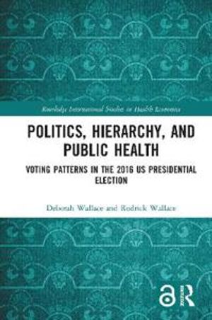 Politics, Hierarchy, and Public Health | 1:a upplagan