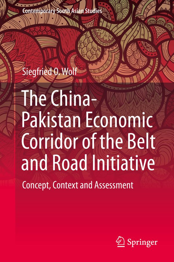 The China-Pakistan Economic Corridor of the Belt and Road Initiative | 1:a upplagan