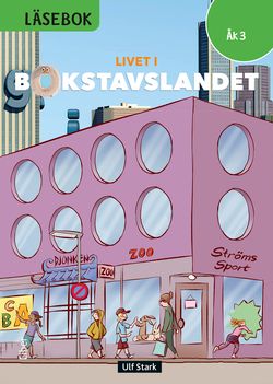 Livet i Bokstavslandet Läsebok åk 3 nivå grön | 1:a upplagan