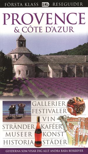 Provence & Côte d'Azur : gallerier, festivaler, vin, stränder, kaféer ... | 6:e upplagan