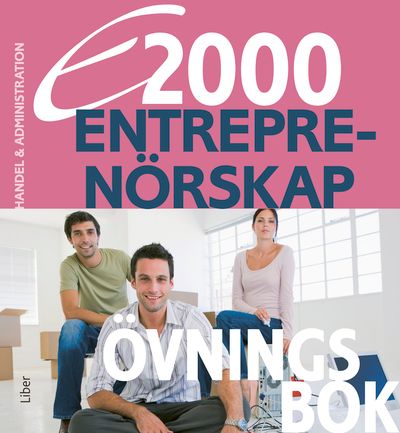 E2000 Entreprenörskap Övningsbok Handel och Administrations programmet | 1:a upplagan