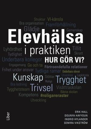 Elevhälsa i praktiken - Hur gör vi? | 1:a upplagan