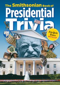 Smithsonian Book Of Presidential Trivia