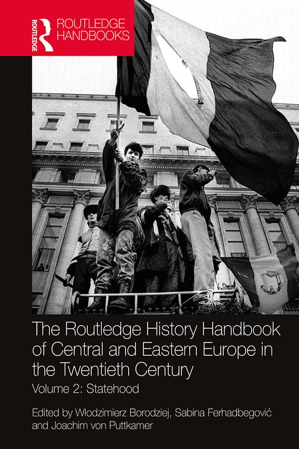 The Routledge History Handbook of Central and Eastern Europe in the Twentieth Century | 1:a upplagan