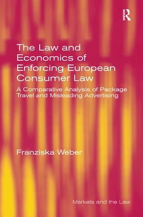 The Law and Economics of Enforcing European Consumer Law | 1:a upplagan