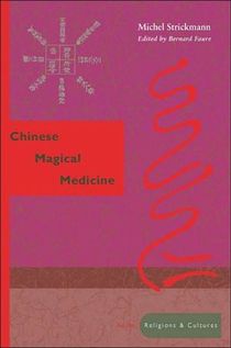 Chinese Magical Medicine