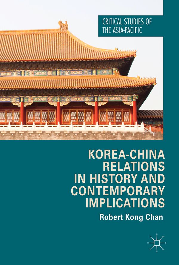 Korea-China Relations in History and Contemporary Implications | 1:a upplagan