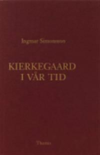 Kierkegaard i vår tid | 0:e upplagan