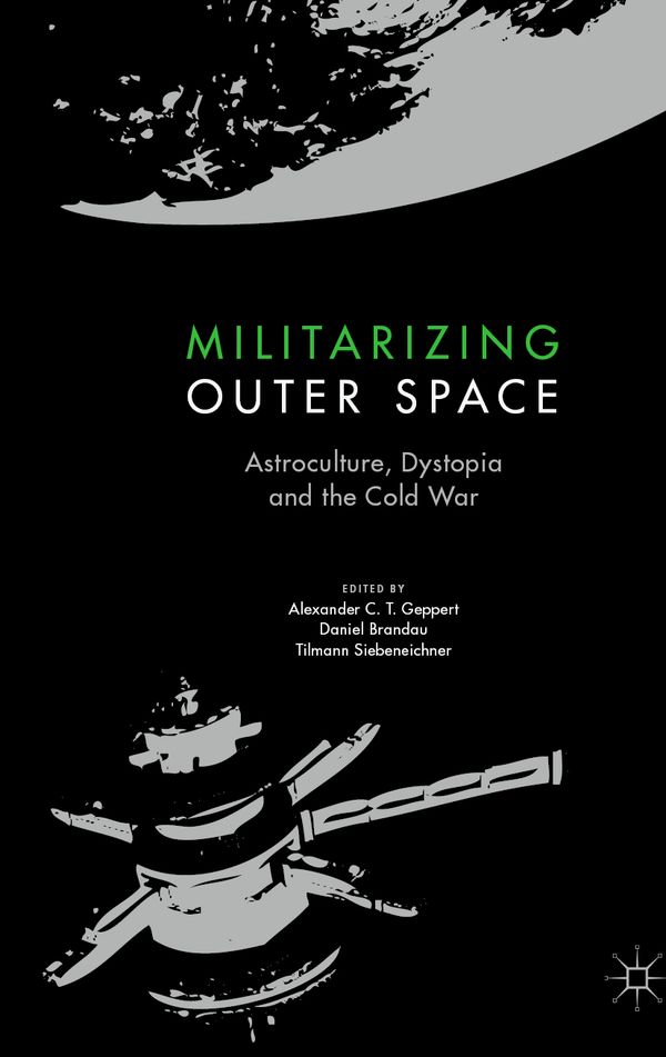 Militarizing Outer Space | 1:a upplagan