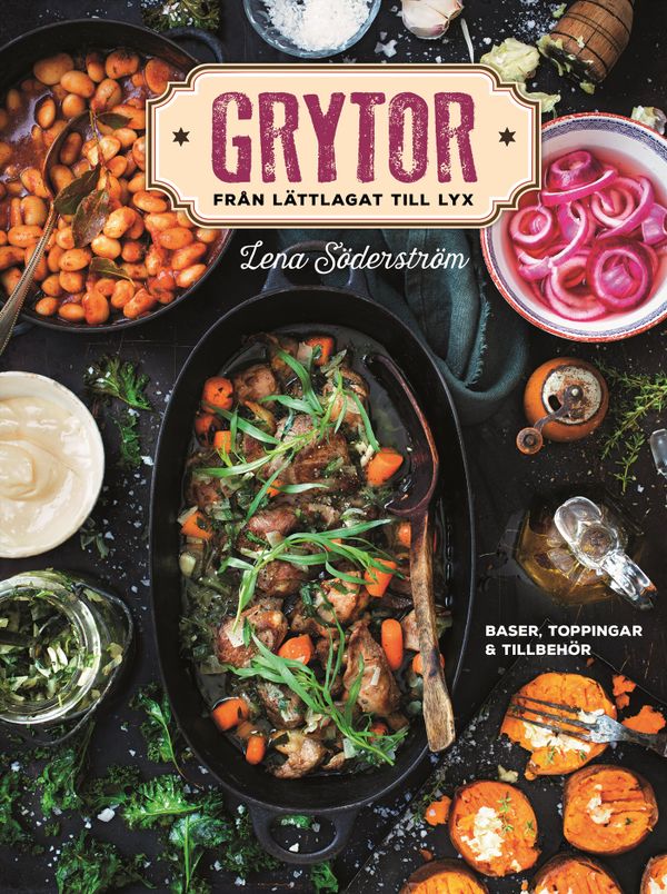 Grytor : från lättlagat till lyx | 0:e upplagan