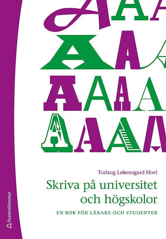 Skriva på universitet och högskolor : en bok för lärare och studenter | 1:a upplagan