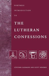 Fortress Introduction to the Lutheran Confessions