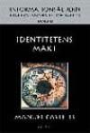 Identitetens makt | 0:e upplagan