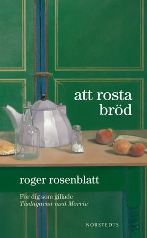 Att rosta bröd | 1:a upplagan