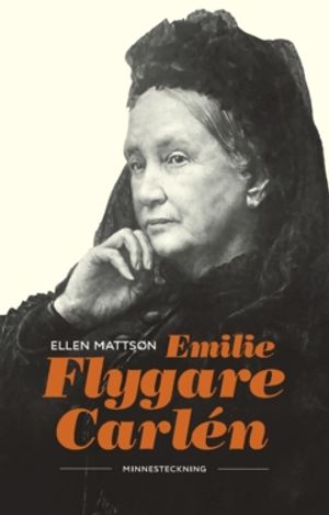 Emilie Flygare Carlén : Minnesteckning