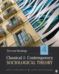 Classical and Contemporary Sociological Theory | 4:e upplagan
