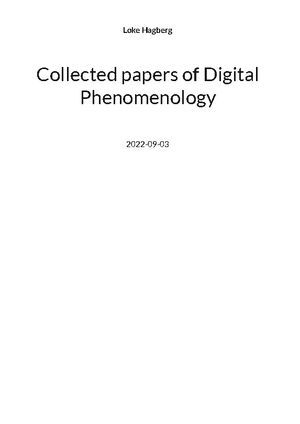 Collected papers of Digital Phenomenology | 1:a upplagan