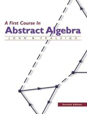 First Course in Abstract Algebra | 7:e upplagan