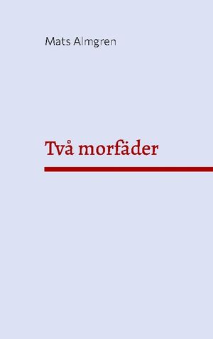 Två morfäder | 1:a upplagan